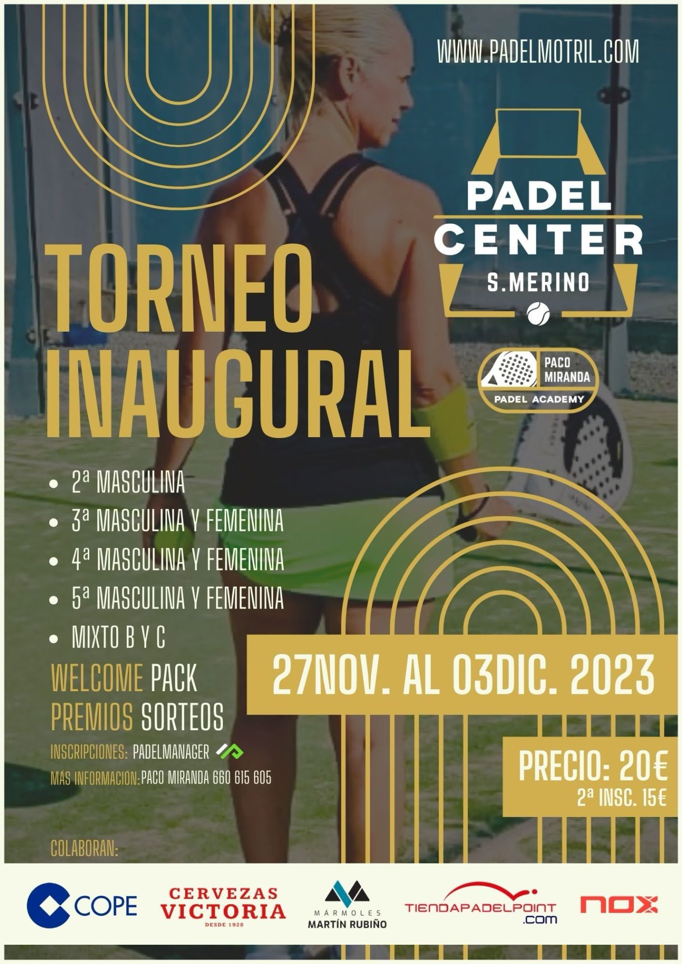 Cartel del torneo inaugural de Pádel Center S. Merino en Motril