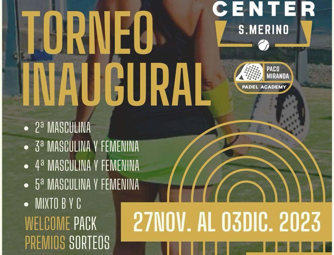 Cartel del torneo inaugural de Pádel Center S. Merino en Motril