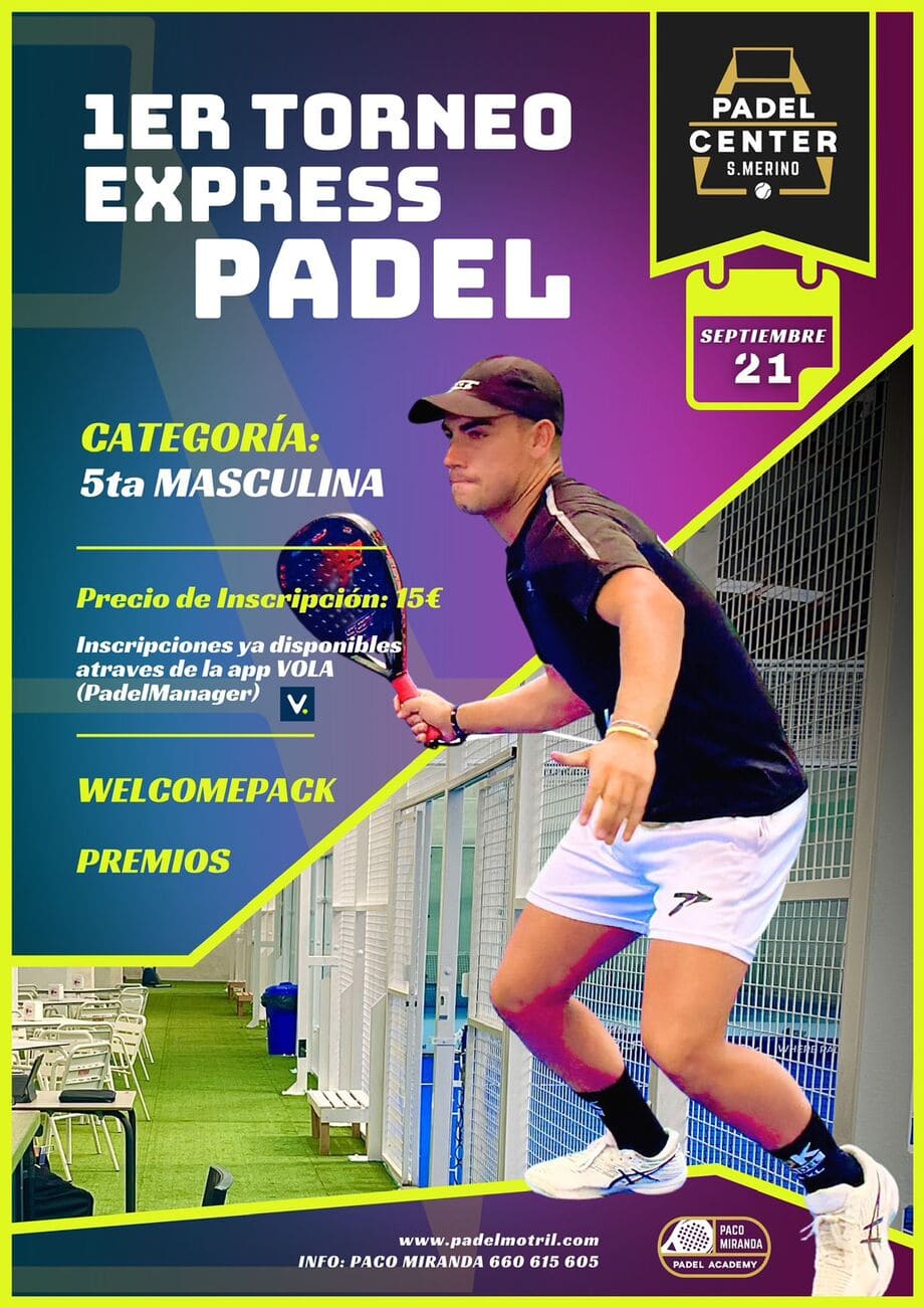 Cartel 1er Torneo Express de Pádel 5ta Categoría Masculina en Pádel Center S.Merino en Motril